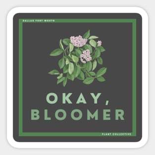 OK bloomer Sticker